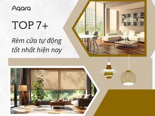 7+ Mẫu rèm cửa tự động thông minh được ưa chuộng nhất hiện nay
